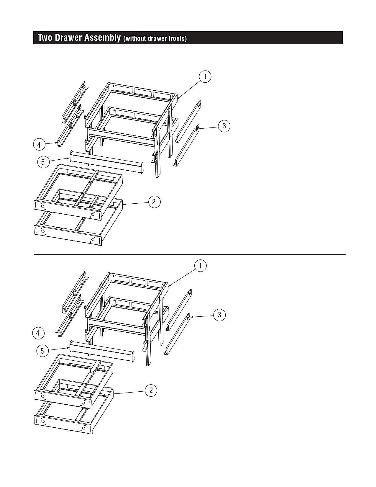 Two Drawer Assembly (without drawer fronts)